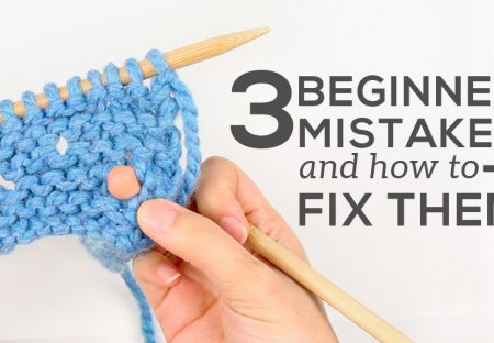 3 beginner knitting mistakes
